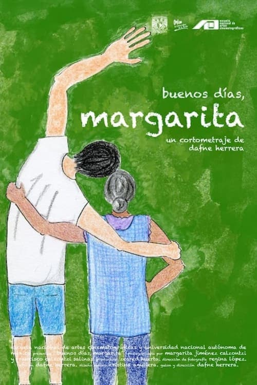 Buenos días, Margarita