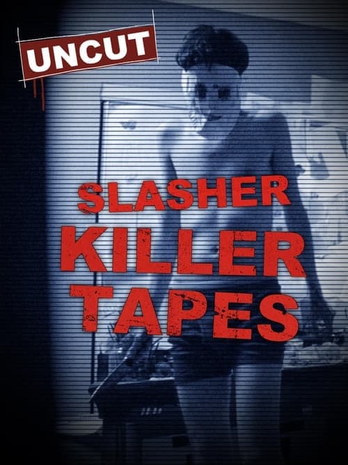 Slasher Killer Tapes