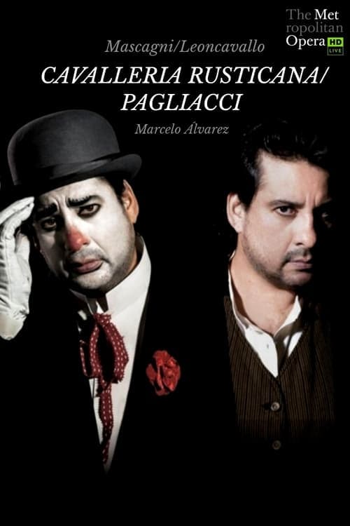 Cavalleria Rusticana & Pagliacci [The Metropolitan Opera]