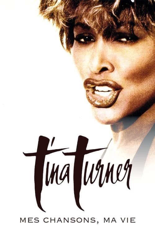 Tina Turner : Mes chansons, ma vie