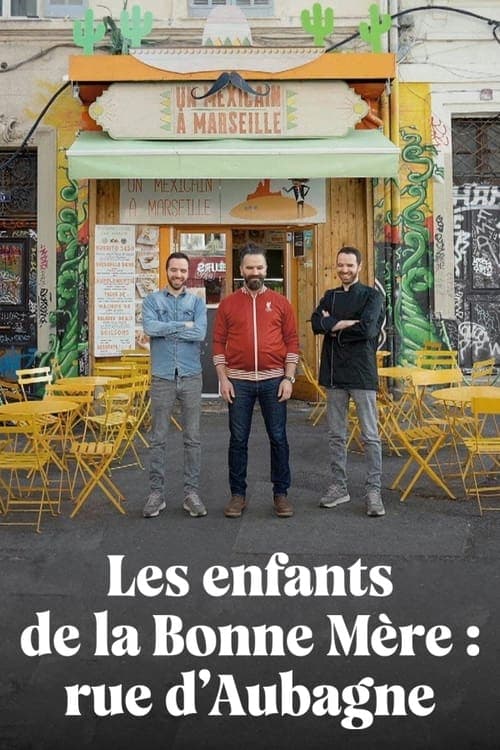 Les Enfants de la Bonne Mère : Rue d'Aubagne