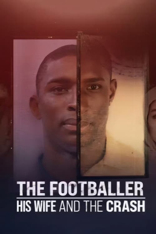 The Footballer, His Wife & The Crash