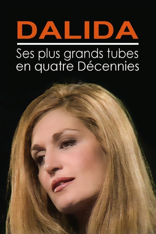 Dalida - Ses plus grands tubes en quatre décennies